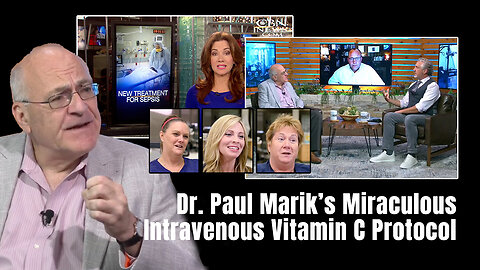 Dr. Paul Marik's Miraculous Intravenous Vitamin C Protocol