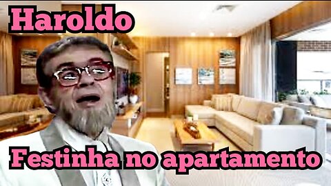 Chico Anysio Show; Haroldo, festinha no apartamento