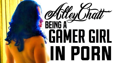 What do I do when I'm not making Porn? - An AlleyChatt with AlleyKatt