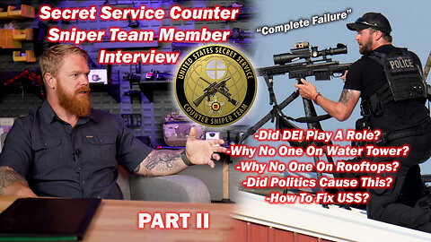 Secret Service Counter Sniper Interview - What Went Wrong and Why! Part II