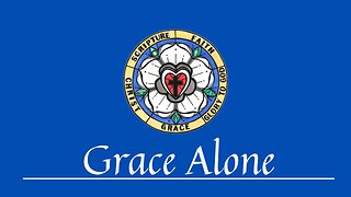 "Grace Alone" August 25, 2023