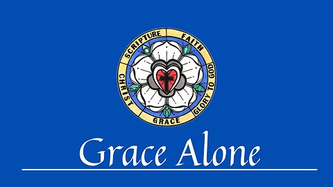 "Grace Alone" August 25, 2023