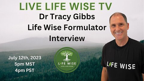 Dr Tracy Gibbs, Life Wise Formulator Interview