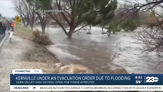 Kernville under an evacuation order due to flooding
