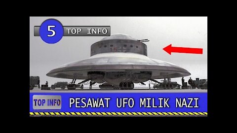 5 Pesawat UFO Buatan NAZI Yang Membuat Geger Dunia