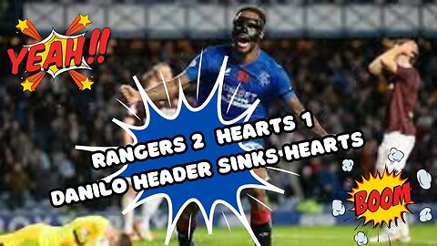 Rangers v Hearts Danilo Goal and Clement reaction