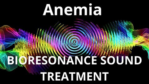 Anemia _ Sound therapy session _ Sounds of nature