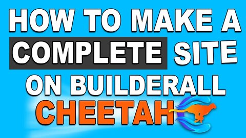 How To Make A Complete Site Step-By-Step On Builderall Cheetah Builder