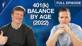 Average 401(k) Balance by Age (2022 Edition)