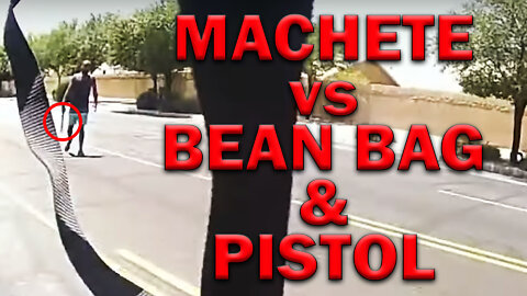 Machete Versus Bean Bag And Pistol On Video! LEO Round Table S07E20b