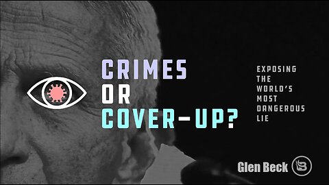 Crimes Or Cover-up?: The Most Dangerous Lie | Glen Beck