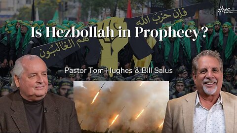 Is Hezbollah in Prophecy? | Prophecy update with Pastor Tom Hughes & Bill Salus