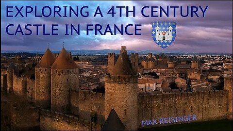 Exploring Carcassonne, a 4th Century Castle in France