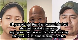 11 year old girl found underneath the bed she sent her dad a message saying someone was at the