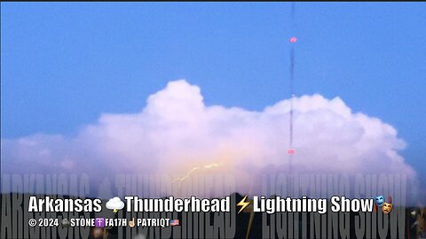 Arkansas Thunderhead Lightning Show
