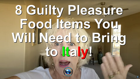 8 Guilty Pleasure Food Items You Will Need to Bring to Italy!