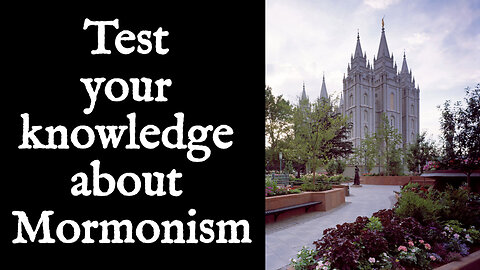 Mormon true or false