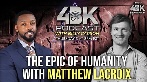 The Epic of Humanity | Billy Carson and Matthew LaCroix