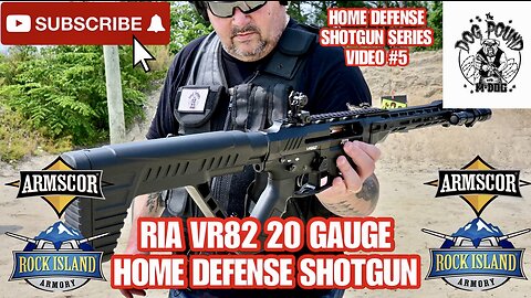 ROCK ISLAND ARMORY VR82 20 GAUGE SHOTGUN! HOME DEFENSE SHOTGUN SERIES VIDEO #5!