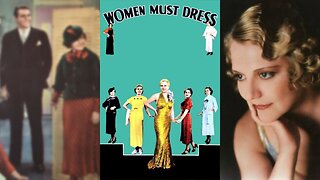 WOMEN MUST DRESS (1935) Minna Gombell, Gavin Gordon & Hardie Albright | Comedy, Drama, Romance | B&W