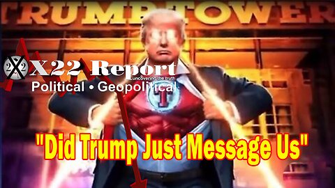 X22 Report Huge Intel: Did Trump Just Message Us That This Is About To Happen? Part 2 Red October