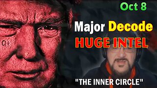 Major Decode HUGE Intel Oct 8: "INNER CIRCLE WITH FCB & SPECIAL GUEST DAVE, FROM THE PULSE"