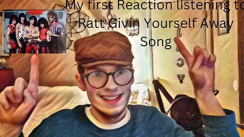 My first Reaction listening to Ratt Givin Yourself Away