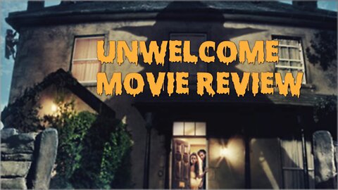 Unwelcome movie review