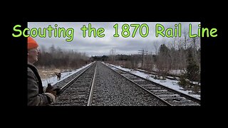 Season 6 Ep. 4 - Scouting The Railroad
