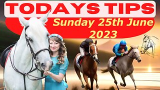 Horse Race Tips Sunday 25th June 2023 :❤️Super 9 Free Horse Race Tips🐎📆Get ready!😄