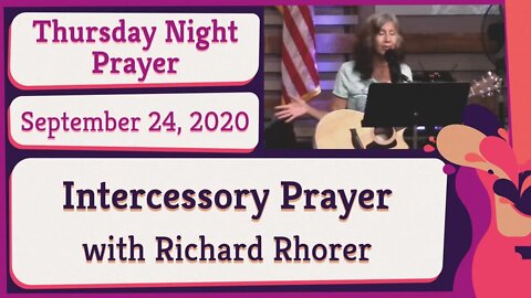 Thursday Night Intercessory Prophetic Prayer 20200924