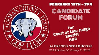 Kaufman County GOP Candidate Forum - Primary 2024