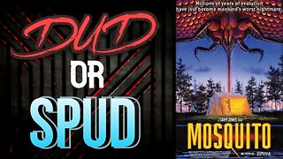 DUD or SPUD - Mosquito | MOVIE REVIEW