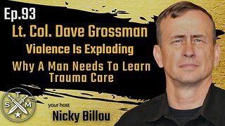 SMP EP93: Lt. Col. David Grossman - Violence Is Exploding - Why A Man Needs To Learn Trauma Care