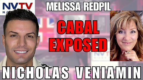 Exposing Cabal's Agenda: Melissa Redpill with Nicholas Veniamin