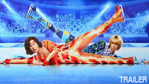 BLADES OF GLORY - OFFICIAL TRAILER - 2007