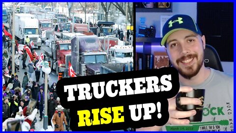 The State Of TRUCKISTAN! Canadian Truckers Rise Up And Shut Down Ottawa!