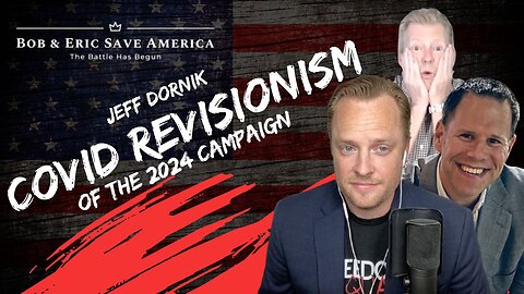 pickax CEO Jeff Dornik Discusses the Covid Revisionism of the 2024 Campaign