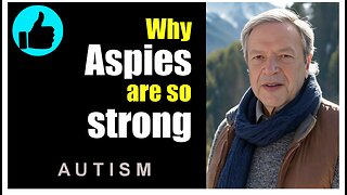 How we get our powerful minds / Autism / Asperger's Syndrome