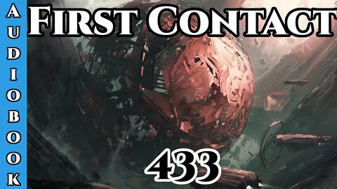 First Contact CH. 433 (Archangel Terra Sol , Humans are Space Orcs)