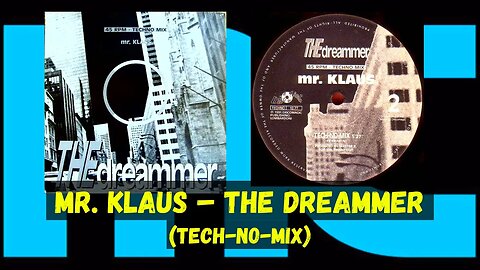 Mr. Klaus – The Dreammer (Tech-No-Mix)