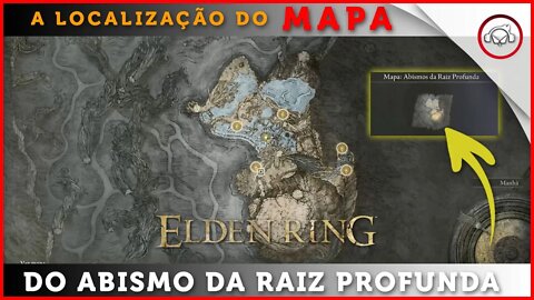 Elden Ring, A localização do mapa do Abismo da Raiz Profunda | Super-dica