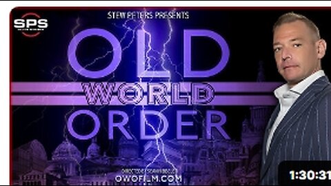 The Stew Peters Network Presents- Old World Order