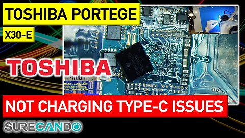 Toshiba Portege X30-e Not charging or turning on Type-C Controller Issues