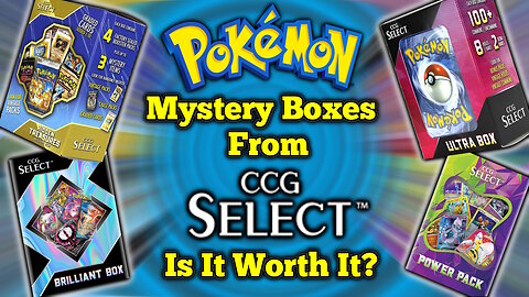 Buying Pokémon Mystery Boxes from CCG Select - Is It Worth It?