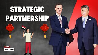 Syria and China Form Unprecedented Strategic Partnership!