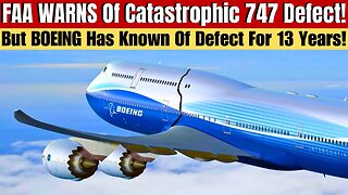 FAA WARNS Of Catastropic 747 - 8 Cracks At Aft Bulkhead! BUT Boeing And The FAA KNEW for 13 YEARS!