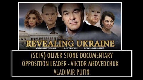 REVEALING UKRAINE (2019) OLIVER STONE - OPPOSITION LEADER VIKTOR MEDVEDCHUK - VLADIMIR PUTIN