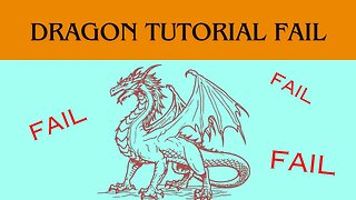 Tutorial On 'How To Draw A Dragon' FAIL! - Adventure Through Art