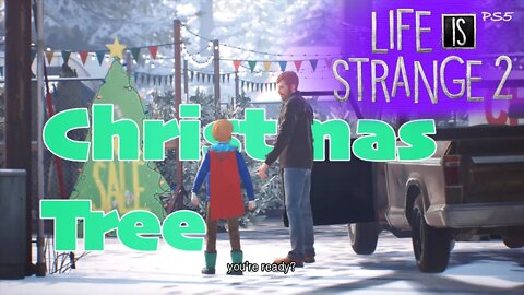 Oh Christmas Tree (33) Life is Strange 2 [Lets Play PS5]